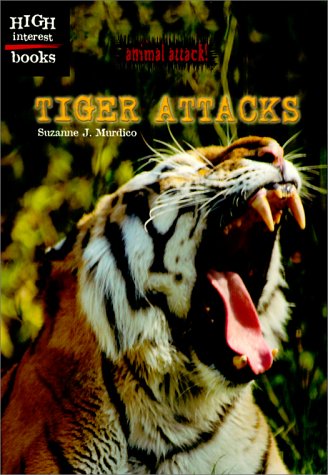 Stock image for Tiger Attacks (Animal Attack) for sale by Wonder Book
