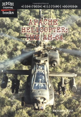 Stock image for Apache Helicopter: The Ah-64 (High Interest Books) for sale by MusicMagpie