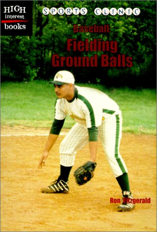 Beispielbild fr Baseball : Fielding Ground Balls zum Verkauf von Better World Books