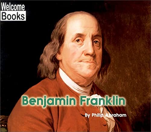 Beispielbild fr Benjamin Franklin (Welcome Books: Real People) zum Verkauf von Better World Books