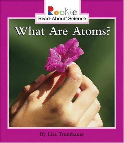 Imagen de archivo de What Are Atoms? a la venta por ThriftBooks-Reno