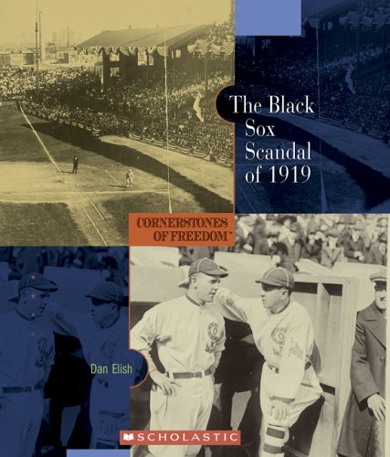 Stock image for The Black Sox Scandal of 1919 (Cornerstones of Freedom Second Series) for sale by More Than Words