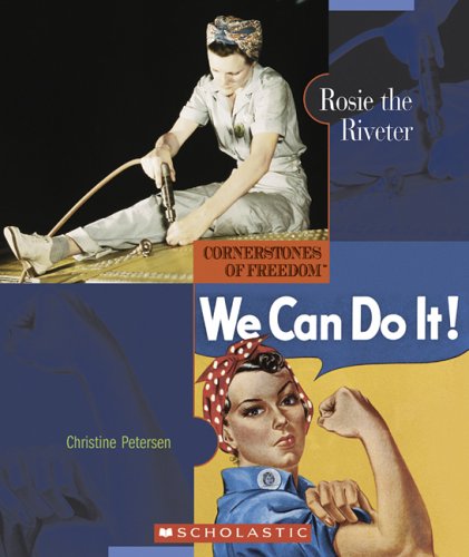 Beispielbild fr Cornerstones of Freedom: Rosie the Riveter zum Verkauf von Better World Books