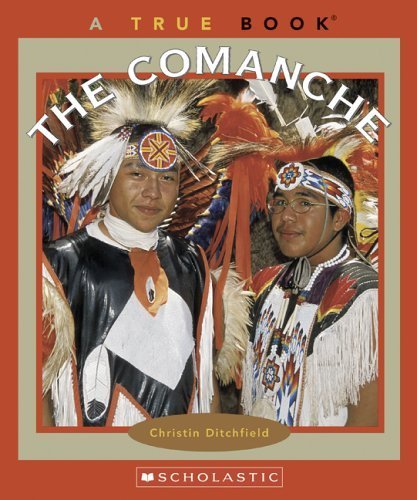 Stock image for The Comanche (True Book) for sale by Gulf Coast Books