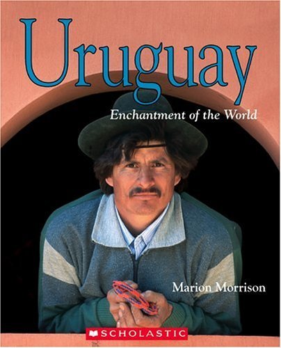 Stock image for Uruguay (Enchantment of the World. Second Series) for sale by More Than Words