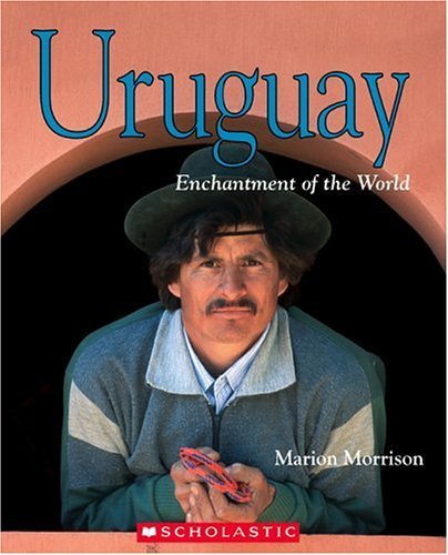 Stock image for Uruguay (Enchantment of the World. Second Series) for sale by Gulf Coast Books