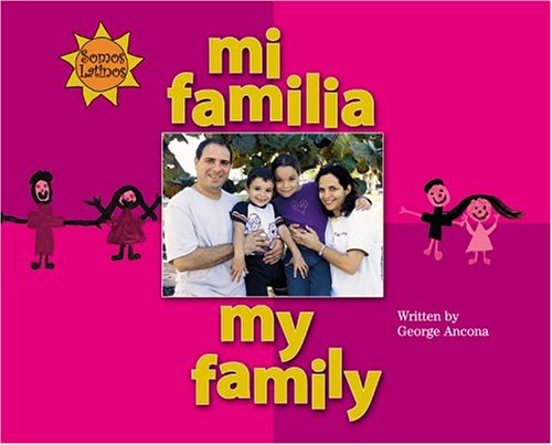 Imagen de archivo de Mi Familia / My Family (Somos Latinos / We Are Latinos) (Spanish Edition) a la venta por Wonder Book