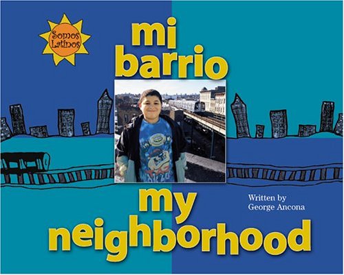Stock image for Mi Barrio / My Neighborhood (Somos Latinos / We Are Latinos) (Spanish and English Edition) for sale by Your Online Bookstore