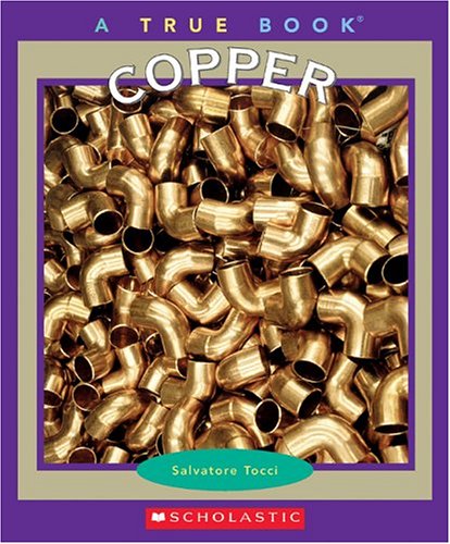 Stock image for True Books: Copper for sale by Better World Books