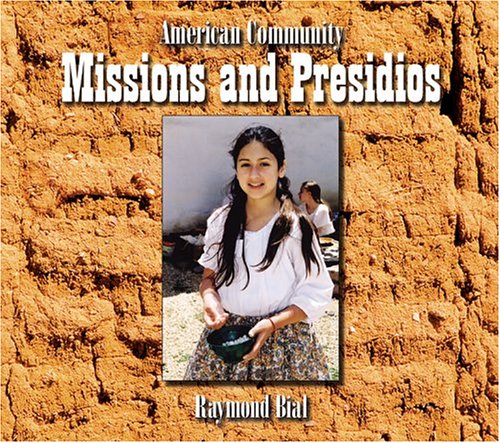 Beispielbild fr American Community: Missions and Presidios zum Verkauf von Better World Books