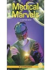 9780516237268: Medical Marvels (True Tales)