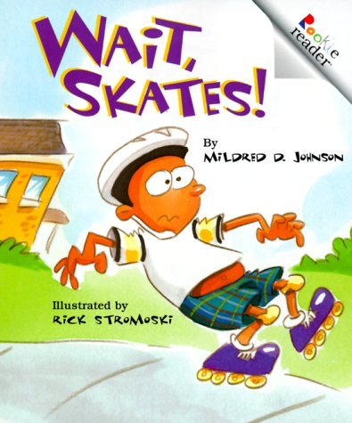 Stock image for Wait, Skates! (Rookie Reader Level C, Fluent) for sale by SecondSale