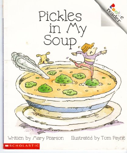 9780516238890: Pickles in my soup (A rookie reader)