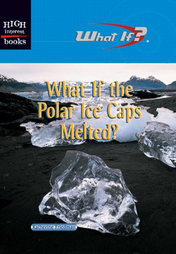 Stock image for What If the Polar Ice Caps Melted? for sale by ThriftBooks-Atlanta