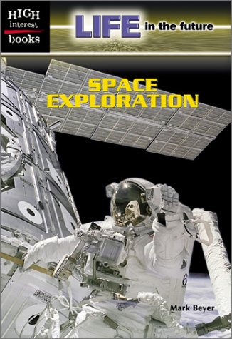 Space Exploration - Beyer, Mark