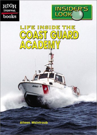 Stock image for High Interest Books: Life Inside the Coast Guard Academy for sale by Better World Books: West