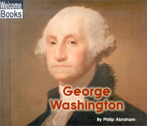 Beispielbild fr Welcome Books: George Washington zum Verkauf von Better World Books