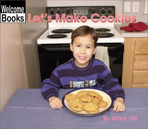 9780516239583: Let's Make Cookies (WELCOME BOOKS: IN THE KITCHEN)