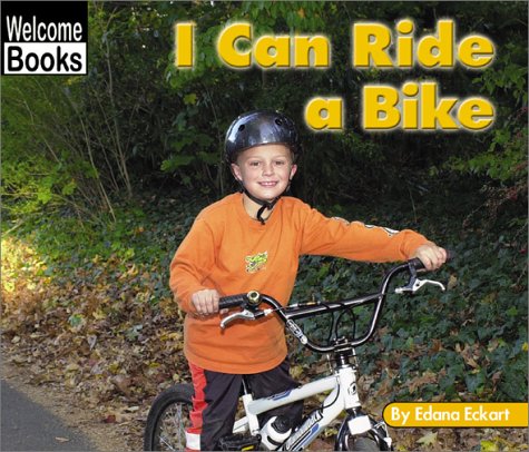 9780516239675: I Can Ride a Bike (Welcome Books: Sports)