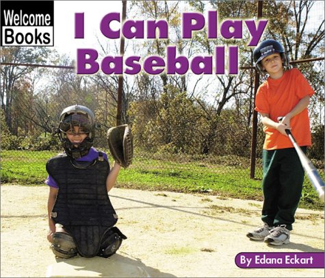 9780516239682: I Can Play Baseball (Welcome Books: Sports)