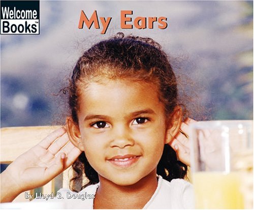 9780516240626: My Ears (My Body)