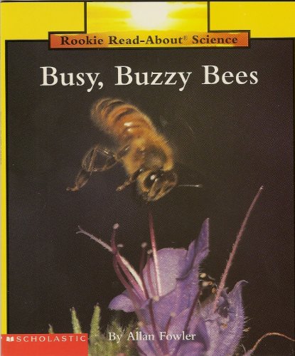 Beispielbild fr Busy, Buzzy Bees (Rookie Read-About Science) zum Verkauf von SecondSale