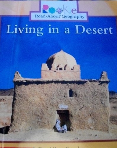 9780516241791: Living in a Desert (Rookie Read-About Geography)