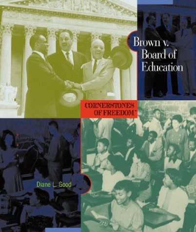 Stock image for Brown V. Board of Education: A Civil Rights Milestone (Cornerstones of Freedom Second Series) for sale by Ergodebooks