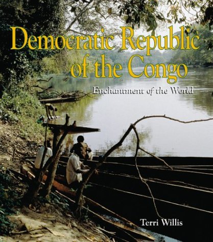 Beispielbild fr Enchantment of the World: Democratic Republic of the Congo zum Verkauf von Better World Books