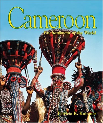9780516242569: Cameroon (Enchantment of the World Second Series)