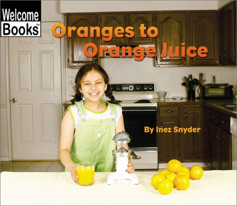 Beispielbild fr Oranges to Orange Juice zum Verkauf von Better World Books