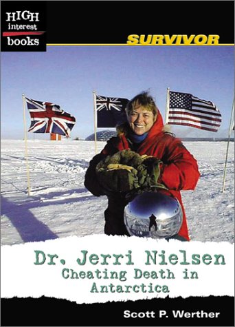Imagen de archivo de Dr. Jerri Nielsen : Cheating Death in Antarctica a la venta por Better World Books