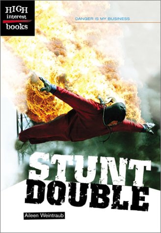 Stunt Double (High Interest Books) (9780516243382) by Weintraub, Aileen