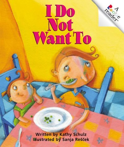 Stock image for I Do Not Want To for sale by Better World Books