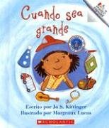 Stock image for Cuando Sea Grande (Rookie Espanol) (Spanish Edition) for sale by HPB Inc.