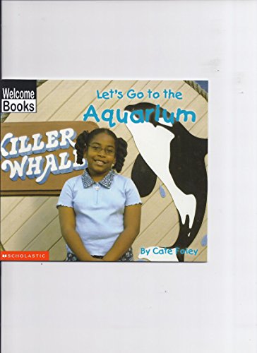 Stock image for Let's Go to the Aquarium, Welcom Books, for sale by Alf Books