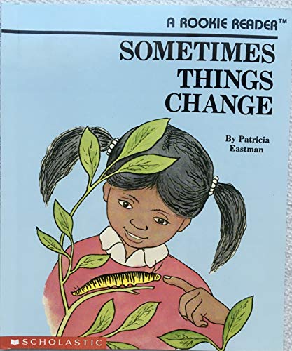 Beispielbild fr Sometimes Things Change zum Verkauf von Gulf Coast Books