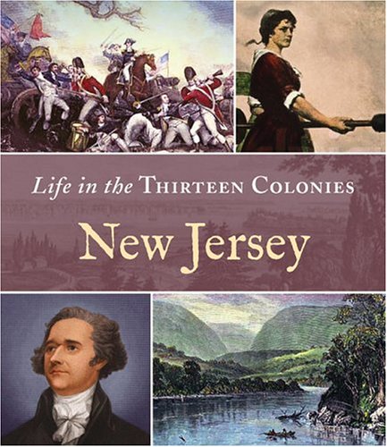 Beispielbild fr Life in the Thirteen Colonies: New Jersey zum Verkauf von Better World Books: West