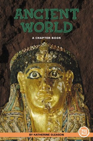 9780516246000: Ancient World: A Chapter Book