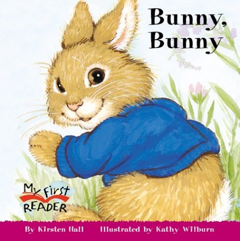 Bunny, Bunny (My First Reader) (9780516246253) by Hall, Kirsten