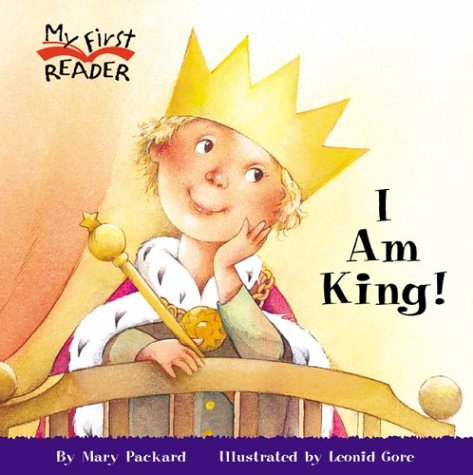 I Am King! - Mary Packard