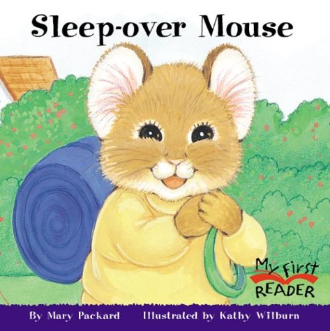 Sleep-Over Mouse (My First Reader) - Mary Packard