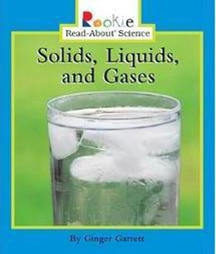 9780516246635: Solids, Liquids, And Gases