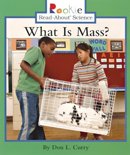 Beispielbild fr What Is Mass? (Rookie Read-About Science: Physical Science: Previous Editions) zum Verkauf von Wonder Book