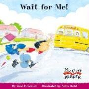 Stock image for Wait for Me (My First Reader) for sale by SecondSale