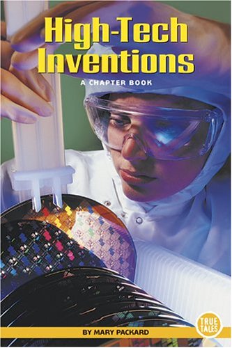Stock image for True Books: High-Tech Inventions for sale by Better World Books: West