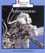 Imagen de archivo de Astronautas/astronauts (Rookie Espanol Ciencias) (Spanish Edition) a la venta por Ebooksweb