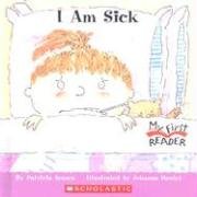 9780516248783: I Am Sick (My First Reader)