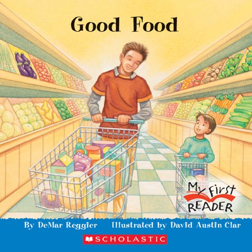 Stock image for My First Reader: Good Food for sale by Better World Books: West