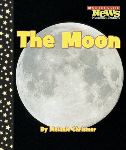 Stock image for The Moon (Scholastic News Nonfiction Readers) for sale by More Than Words